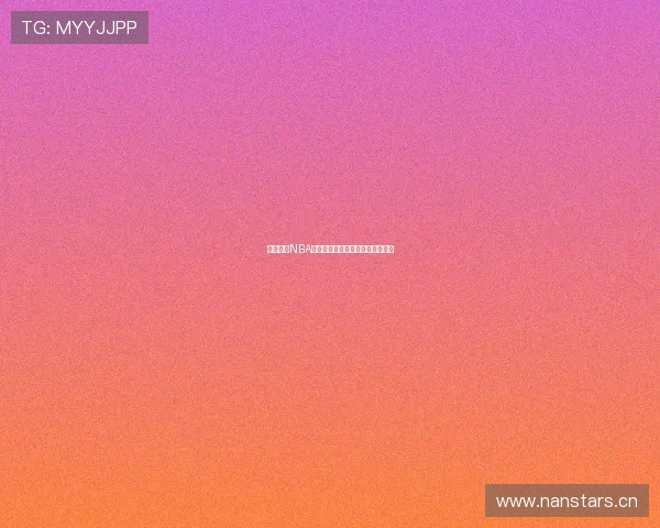 免费收看NBA精彩直播，实时赛事更新尽在掌握